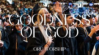 Goodness of God by ORU Worship | Graduation 2024