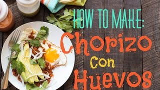 Chorizo con Huevos