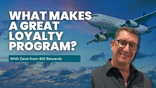 Creating World Class Loyalty Programs with Dave from Bilt Rewards | Ep 165