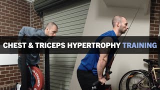 Chest & Triceps Hypertrophy Training Session | Dips, Inc. Cable Fly, Triceps Pushdown