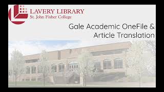 Lavery Library - Gale Academic OneFile & Article Translation