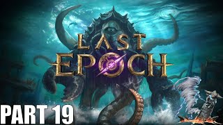 Amazing Boss Fights | PoE Vet Tries Last Epoch EP. 19