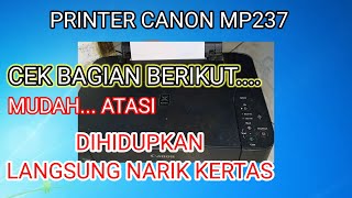 Printer Canon di Hidupkan Langsung Narik Kertas