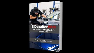 Revista: La Guía Completa de Detailing en Español