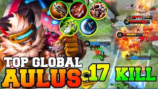 Aulus is Unstoppable With 17 Kills !! Aulus Best Build 2023 Gameplay Emblem Mobile Legends