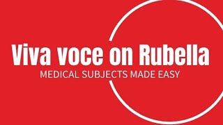 Viva voce on Rubella