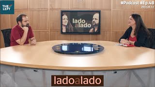 Lado a Lado: Podcast - Ep.48