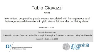 Fabio Giavazzi- Intermittent, cooperative plastic events associated with homogeneous and hetero...