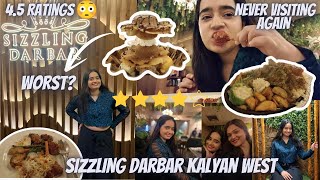 Sizzling Darbar (Kalyan) 4.5 ⭐ ki ratings? 😳 Never Visiting Again 😤 Not Worth it⁉️ Ratings 🗿 Food 🤡