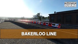 UK Inspired Rail Network -  Bakerloo Line Cab Ride -Transport Fever 2