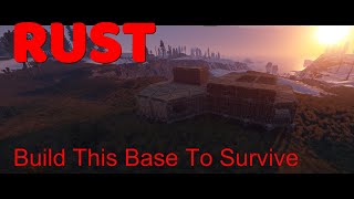 Rust - Building a HUGE Base