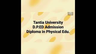 Tantia University !! D.P.Ed Admission !! Diploma in Physical Education!!