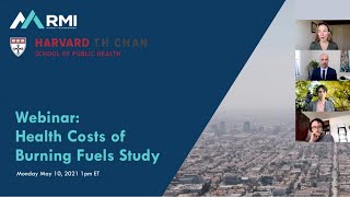 Harvard & RMI Webinar: Health Costs of Burning Fuels Study