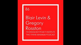 Two Think Minimum Ep 85: Blair Levin & Gregory Rosston on Broadband Subsidies