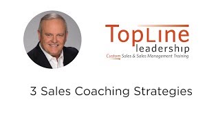 3 Sales Coaching Strategies