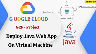 How to Setup Java Web App on Google Cloud Virtual Machine || Host Web App || Hands-on