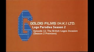 Goldlog Films Logo Parodies Episode 11: The British Logos Invasion (Season 2 Premiere)