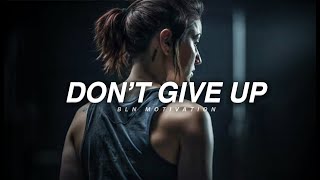 Don't Give Up   Motivational Speech