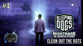 CLEAN OUT THE RATS: MISSION 4 - NIGHTMARE IN NORTH POINT // SLEEPING DOGS: DEFINITIVE EDITION // PC