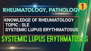 #1 Systemic Lupus Eryethmatosus , SLE , Rheumatology Lectures , Causes, Symptoms, Diagnosis , NEETPG