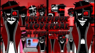 Incredibox Scratch | Leoversal | All Sounds Together