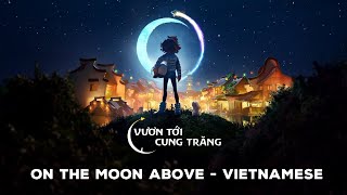 Over the Moon - On the Moon Above - Vietnamese w/S+T