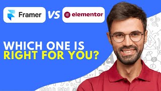 Framer Vs Elementor (2024) Key Differences and Which One is Right for You?