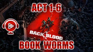 Act 1-6 "Book Worms" Back 4 Blood - Campaign Playthrough (No Commentary)