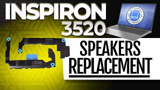 How To Replace Your Speakers | Dell Inspiron 15 3520