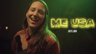 ME USA - DEB LIMA (Clipe Oficial)