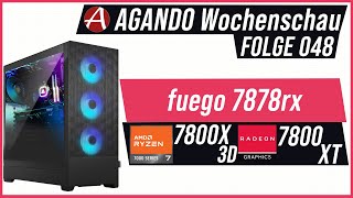 AGANDO Wochenschau #048 | Gaming PC der Woche | fuego 7878rx