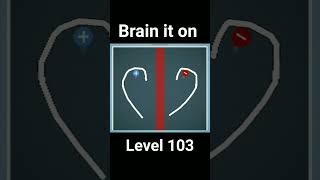 Brain it on level 103 #shorts #gaming