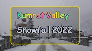 kumrat Valley road snowfall today 2022