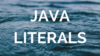 Java Literals (manohar academy)