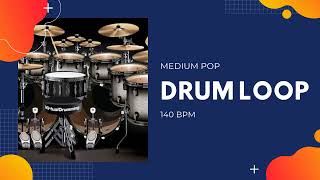 Pop Medium | Drum Loop 140 Bpm