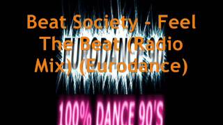 Beat Society - Feel The Beat (Eurodance)