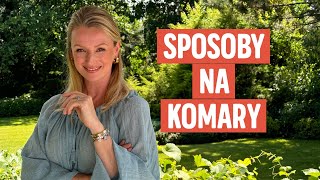 Moje sposoby na komary - sprawdzone patenty | Ula Pedantula #462