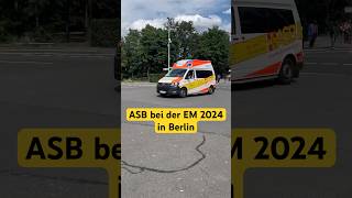 #asb #blaulicht #berlin #germany #em #em2024 #einsatzfahrt #einsatz