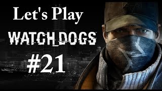 Let's Play Watch Dogs - Part 21: The end is near.