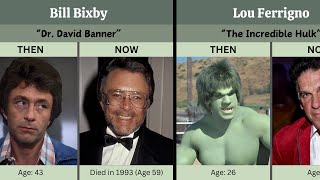 The Incredible Hulk (1978) Then and Now 2024 ★ How They Changed?