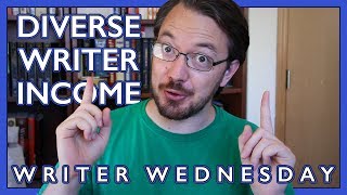 Diversifying Your Income (Writer Wednesday)