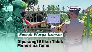 Rumah Warga Isoman Dipasangi Stiker Tidak Menerima Tamu