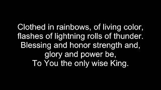 Revelation Song - Worthy is the Lamb, who was slain. Holy, holy is He.