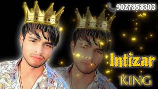 Zaroori Tha_IR Jhankar _Intizar King 👑