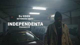 CONNECT-R - Independenta (DJ Eden ext edit)