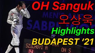 2021 Budapest 🇭🇺 OH Sanguk 오상욱 펜싱 | Sabre Fencing Highlight