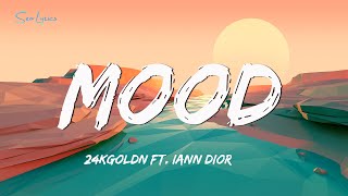 24kGoldn - Mood (Lyrics) ft. Iann Dior