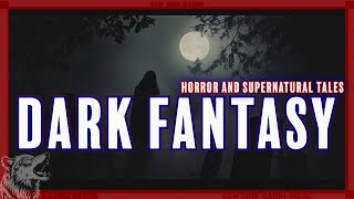 Dark Fantasy Radio Dramas Marathon: Classic Horror and Supernatural Tales