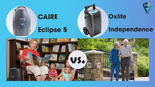 CAIRE SeQual Eclipse 5 vs. O2 Concepts Oxlife Independence Comparison