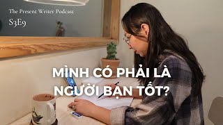 Mình có phải là một người bạn tốt? SS3E9